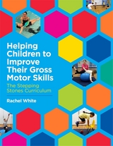 Helping Children to Improve Their Gross Motor Skills - Rachel White