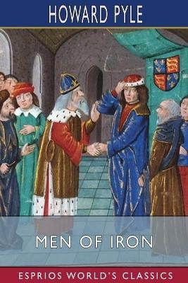 Men of Iron (Esprios Classics) - Howard Pyle