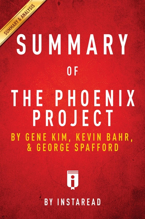 Summary of The Phoenix Project - Instaread Summaries