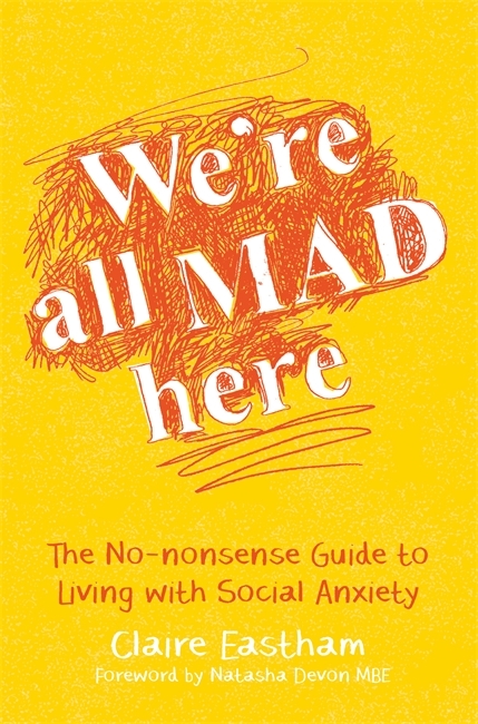 We're All Mad Here - Claire Eastham