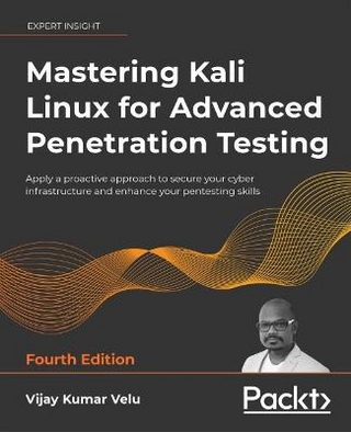 Mastering Kali Linux for Advanced Penetration Testing