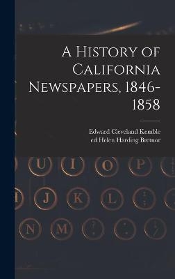 A History of California Newspapers, 1846-1858