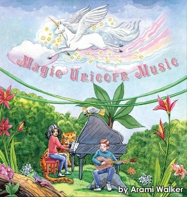 Magic Unicorn Music - Arami Walker