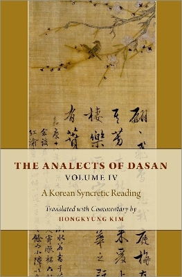 The Analects of Dasan, Volume IV