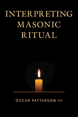 Interpreting Masonic Ritual -  Oscar Patterson III