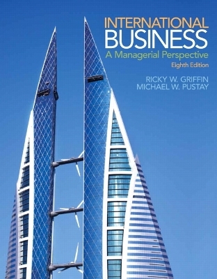 International Business - Ricky Griffin, Michael Pustay, Mike Pustay
