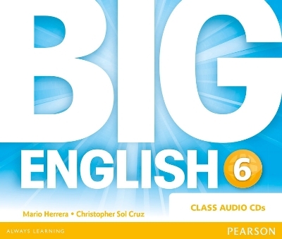 Big English Plus 6 Class CD - Mario Herrera, Christopher Cruz, Christopher Sol Cruz