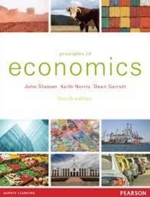 Principles of Economics - John Sloman, Keith Norris, Dean Garrett