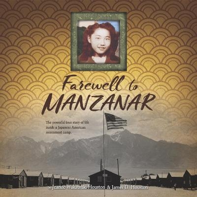 Farewell to Manzanar - Jeanne Wakatsuki Houston, James D Houston