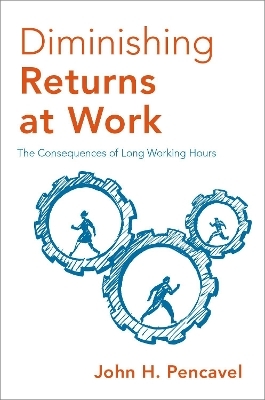 Diminishing Returns at Work - John H. Pencavel