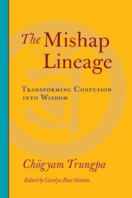The Mishap Lineage - Chogyam Trungpa