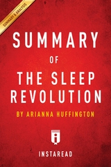 Summary of The Sleep Revolution - Instaread Summaries