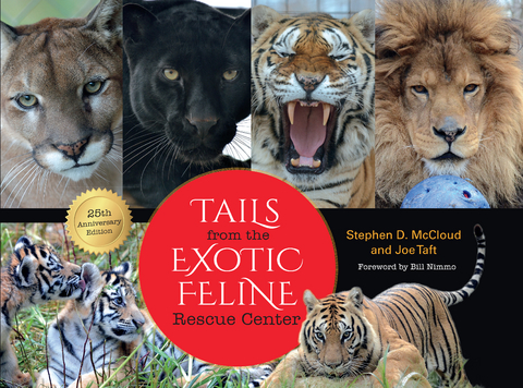 Tails from the Exotic Feline Rescue Center - Stephen D. McCloud, Joe Taft