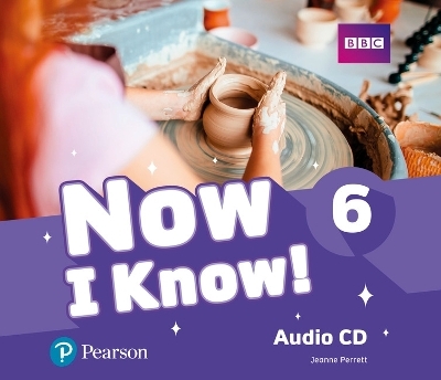 Now I Know 6 Audio CD - Jeanne Perrett