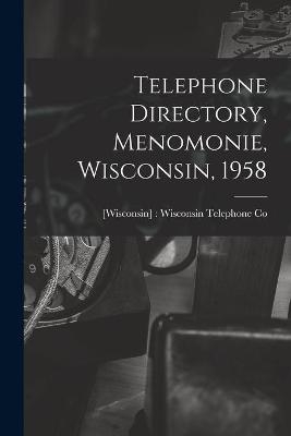 Telephone Directory, Menomonie, Wisconsin, 1958 - 