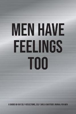 Men Have Feelings Too