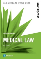 Law Express: Medical Law, 6th edition - Herring, Jonathan