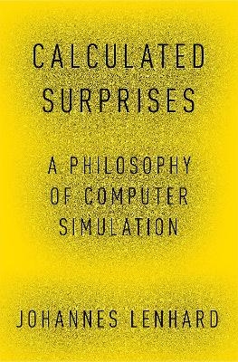 Calculated Surprises - Johannes Lenhard