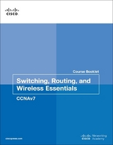Switching, Routing, and Wireless Essentials Course Booklet (CCNAv7) - Cisco Networking Academy; Johnson, Allan