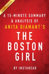 Summary of The Boston Girl - Instaread Summaries
