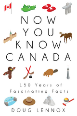 Now You Know Canada - Doug Lennox