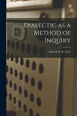 Dialectic as a Method of Inquiry - 