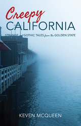 Creepy California -  Keven McQueen