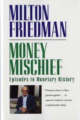 Money Mischief - Milton Friedman