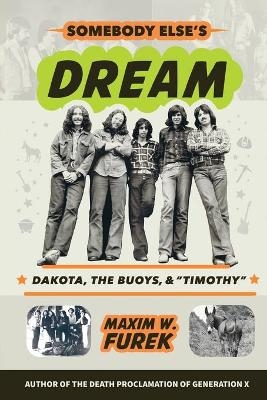 Somebody Else's Dream - Maxim W Furek