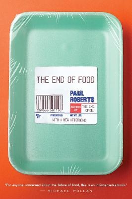 The End of Food - Paul Roberts