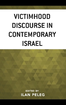 Victimhood Discourse in Contemporary Israel