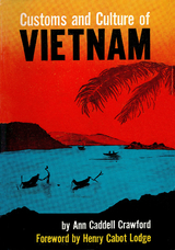 Customs and Culture of Vietnam - Ann Caddell Crawford