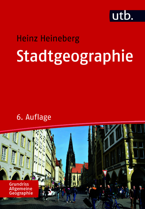 Stadtgeographie - Heinz Heineberg, J&ouml;rg Stadelbauer