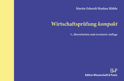Wirtschaftspr&uuml;fung kompakt - Martin Erhardt, Markus H&auml;fele