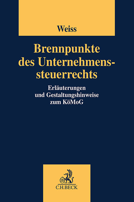 Brennpunkte des Unternehmenssteuerrechts - 