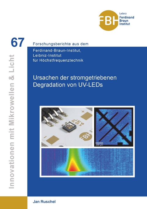 Ursachen der stromgetriebenen Degradation von UV-LEDs - Jan Ruschel