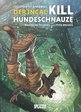 Der Incal: Kill Hundeschnauze - Brandon Thomas
