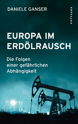 Europa im Erdölrausch - Ganser, Daniele