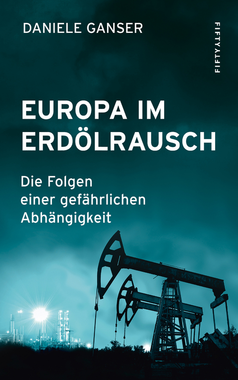 Europa im Erd&ouml;lrausch - Daniele Ganser