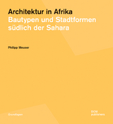 Architektur in Afrika - Philipp Meuser