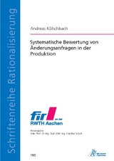 Systematische Bewertung von Änderungsanfragen in der Produktion - Andreas Külschbach