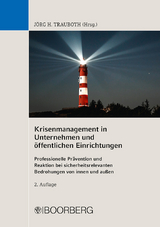 Krisenmanagement in Unternehmen und &ouml;ffentlichen Einrichtungen - 