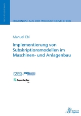Implementierung von Subskriptionsmodellen im Maschinen- und Anlagenbau - Manuel Ebi