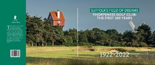 Suffolk's Field Of Dreams Thorpeness Golf Club