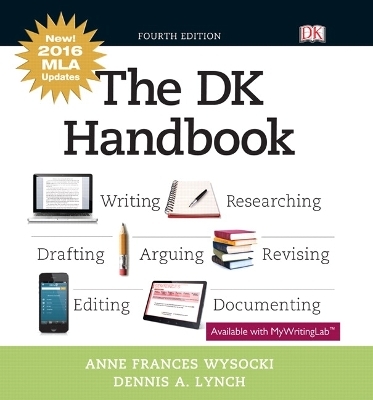 DK Handbook, The, MLA Update Edition - Anne Wysocki, Dennis Lynch
