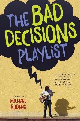 The Bad Decisions Playlist - Michael Rubens