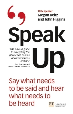 Speak Up - Megan Reitz, John Higgins