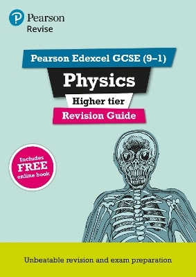 Pearson REVISE Edexcel GCSE Physics (Higher) Revision Guide incl. online revision and quizzes - for 2026, 2027 exams