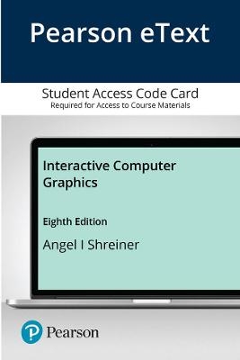 Pearson eText for Interactive Computer Graphics -- Access Card - Edward Angel, Dave Shreiner