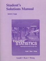Student's Solutions Manual for Essential Statistics - Lapp, James; Ryan, Colleen; Wong, Rebecca